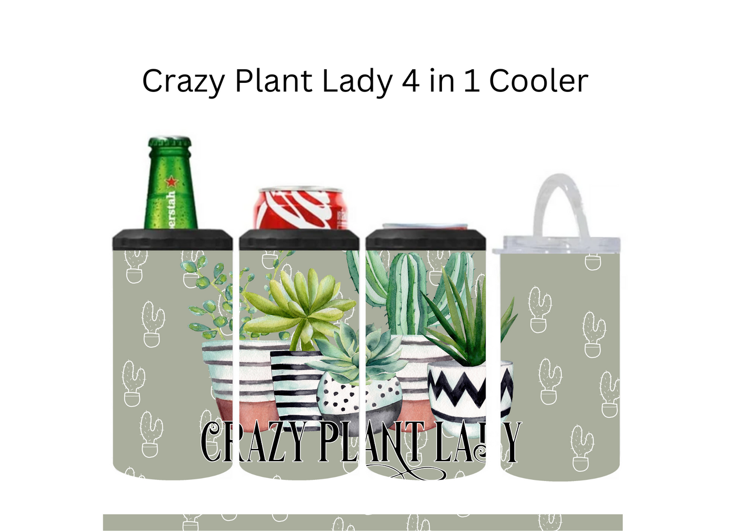 4 in 1 Can Cooler Tumbler | Crazy Plant Lady